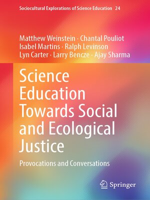 cover image of Science Education Towards Social and Ecological Justice